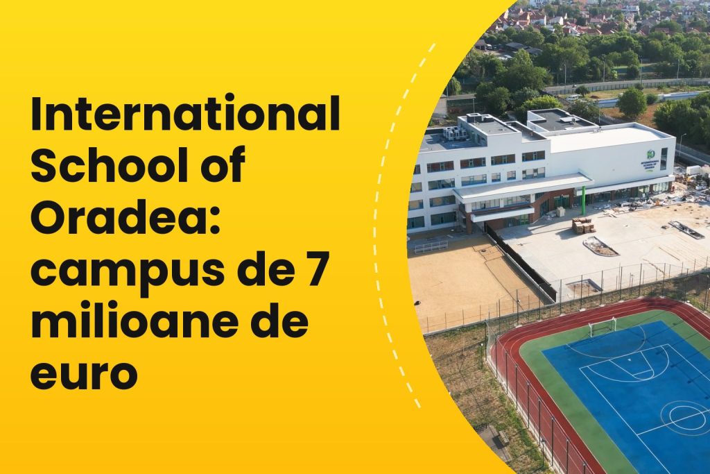 Campusul International School of Oradea văzut de sus, structură de rezistență proiectată de Prorezis Studio